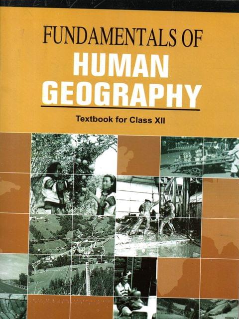 Class- 12 (Book 2) Fundamentals Of Human Geography