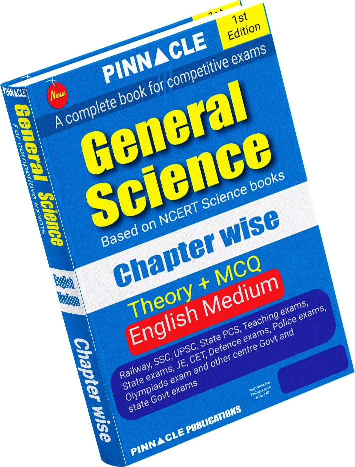 Pinnacle General Science Chapter-wise (Theory + MCQ) with detailed explanations 1st Edition