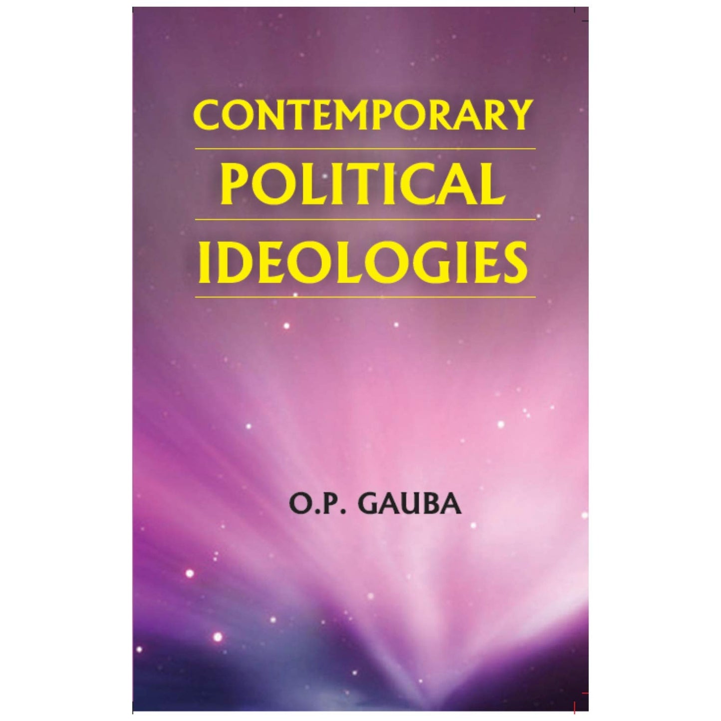 Contemporary Political Ideologies By O.P. Gauba (English Medium)