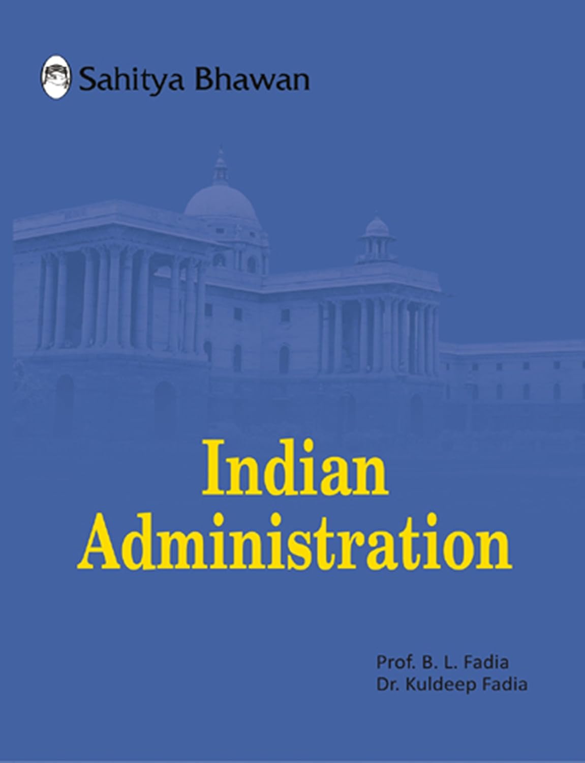 Sahitya Bhawan Indian Administration By B L Fadia (English Medium)