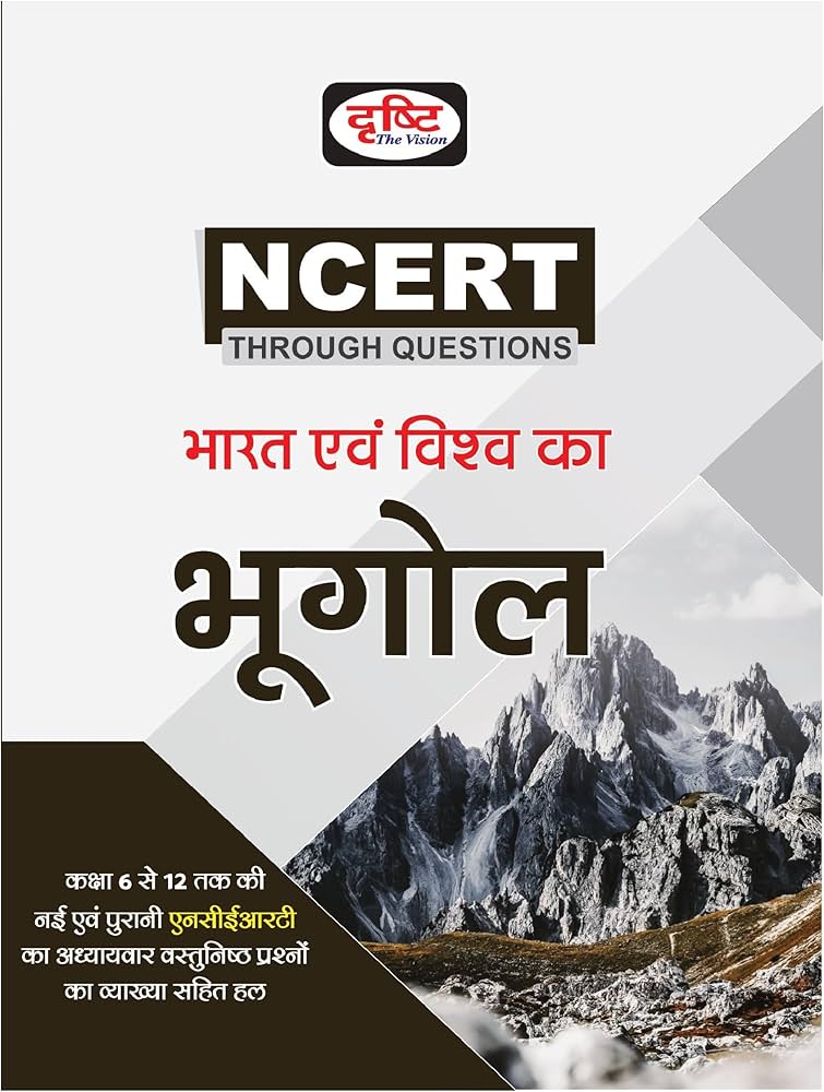 Drishti NCERT Geography Class 6-12