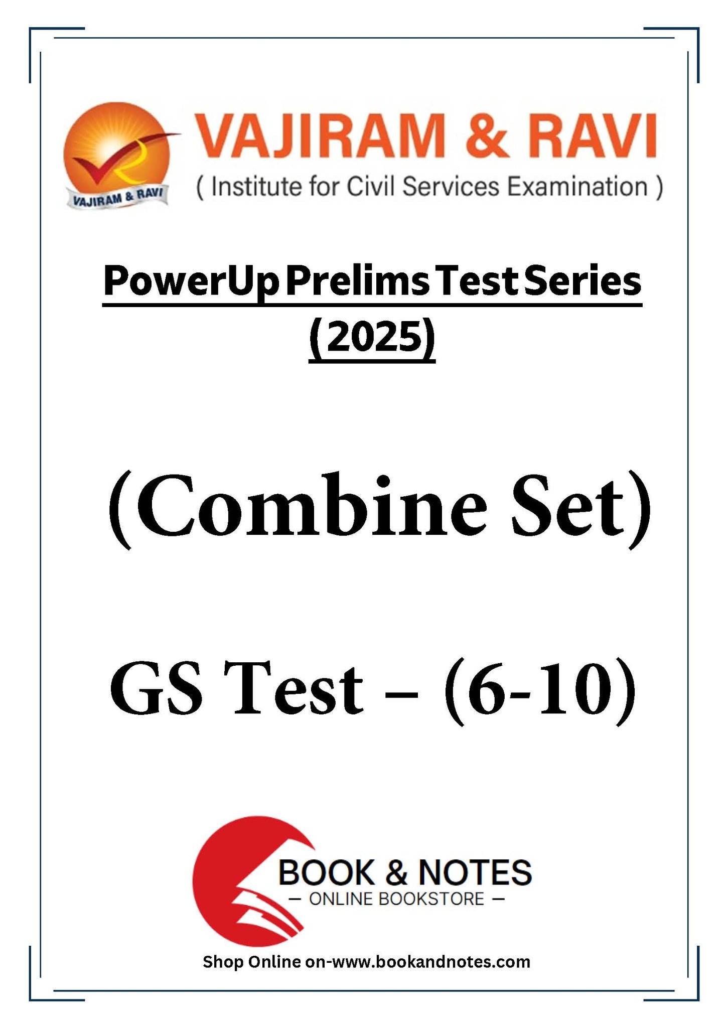 Vajiram & Ravi PowerUp Prelims Test Series –6-10 (Combine Set) 2025