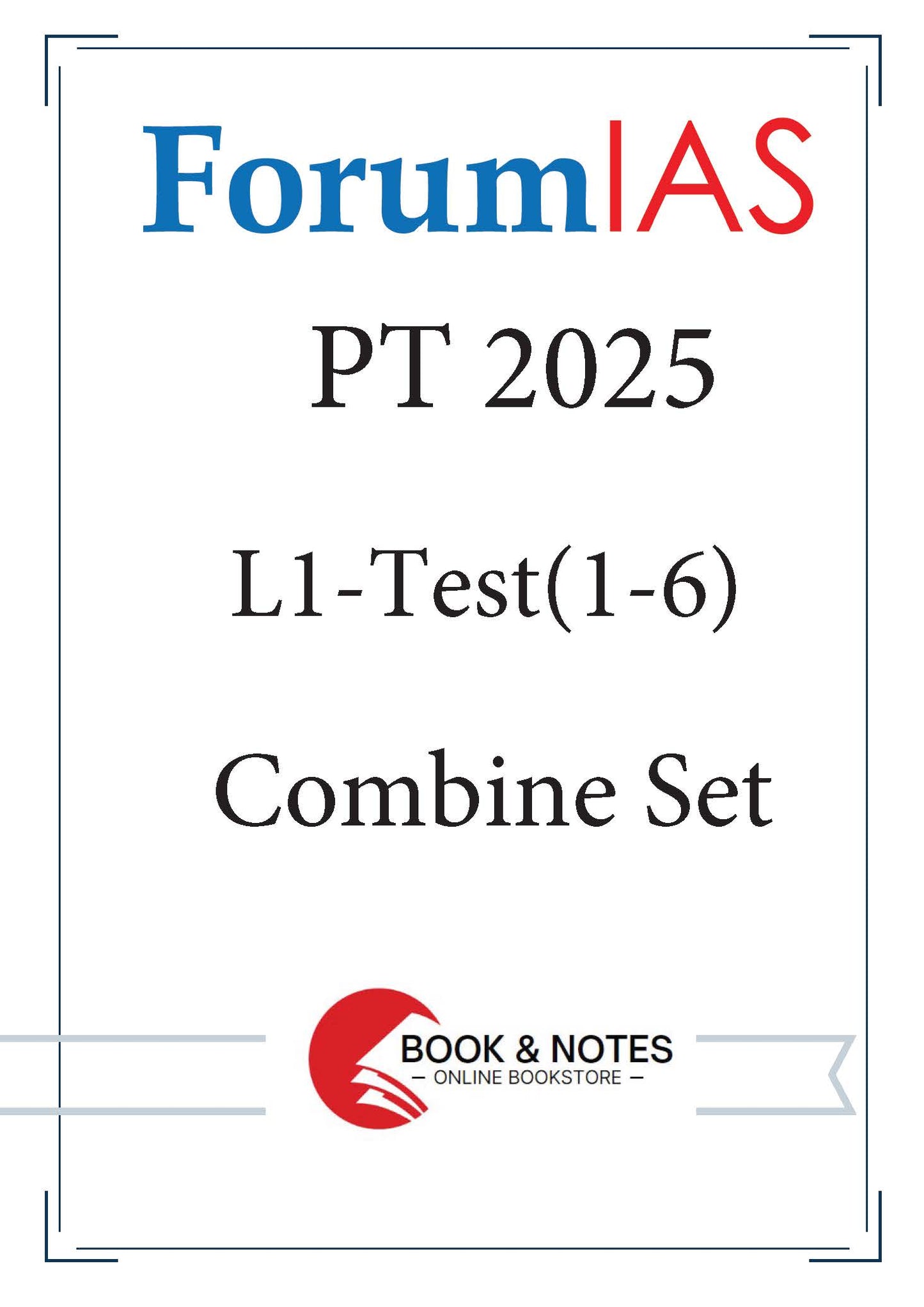 Forum IAS PT L1 Test 1-6 (Combine Set) 2025