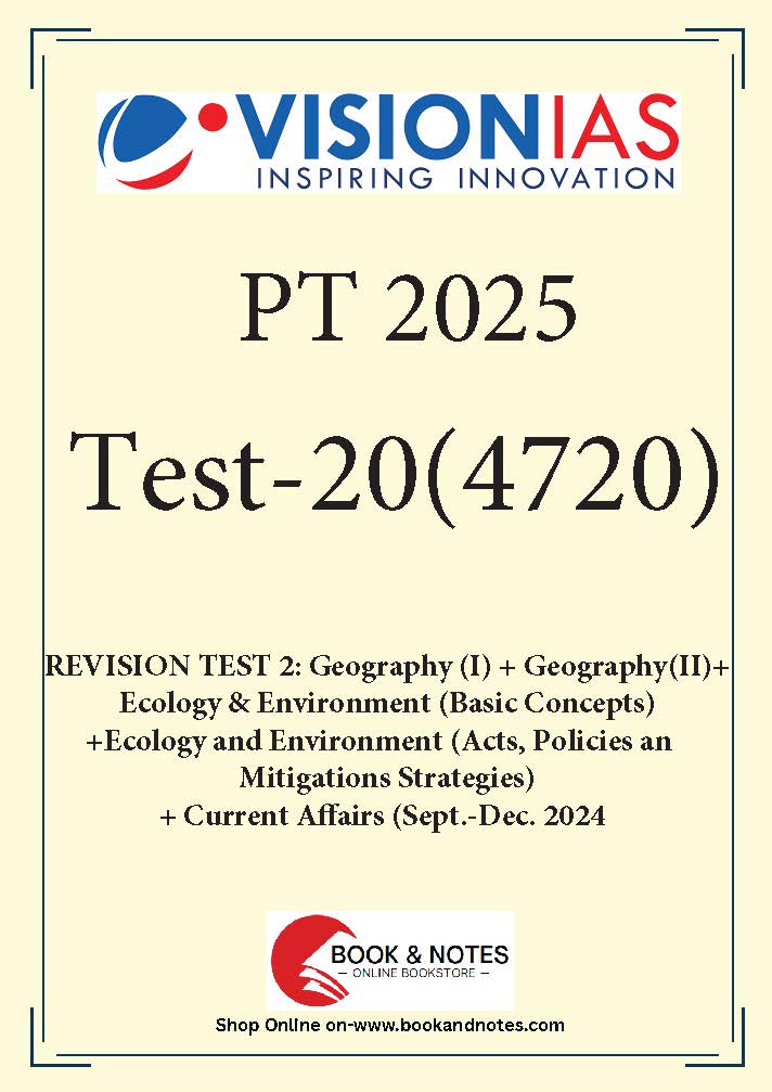 Vision IAS PT Test -20 (4720) 2025 (Revision Test 2)