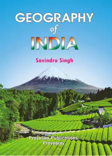 Geography Of INDIA By Savindra Singh (English Medium)