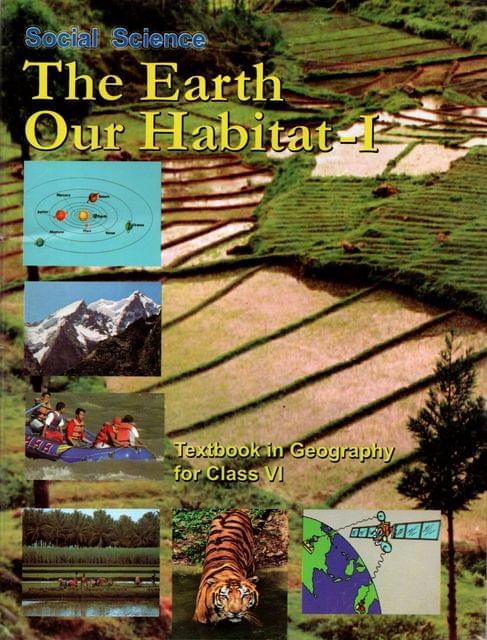 Class - 6 Social Science The Earth Our Habitat - I