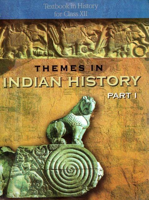 Class - 12 (Book 1 ) Themes In Indian History Part - I