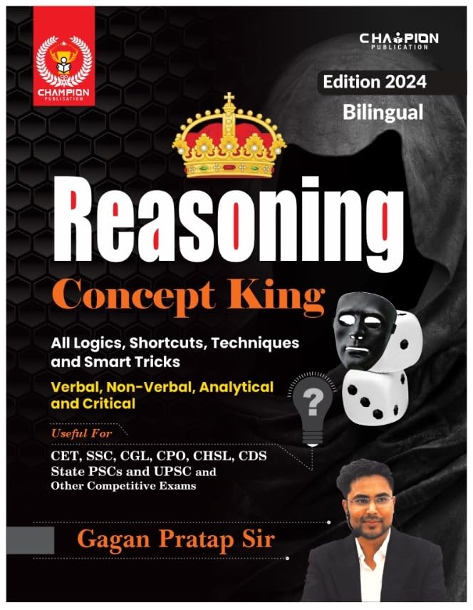 Reasoning Concept King By Gagan Pratap Sir - Verbal, Non-Verbal, Analytical and Critical - All Logics, Shortcuts, Techniques and Smart Tricks 2024 Edition | Bilingual | Champion Publication