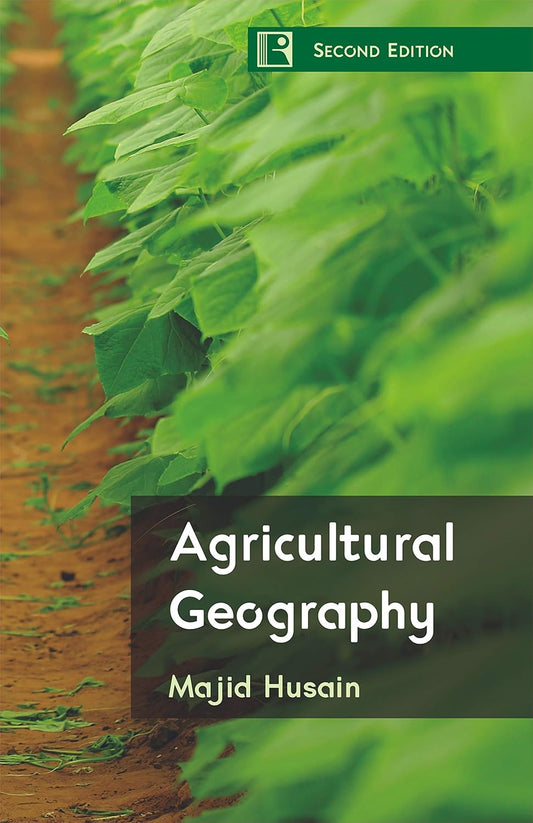 Agricultural Geography By Majid Husain (English Medium)