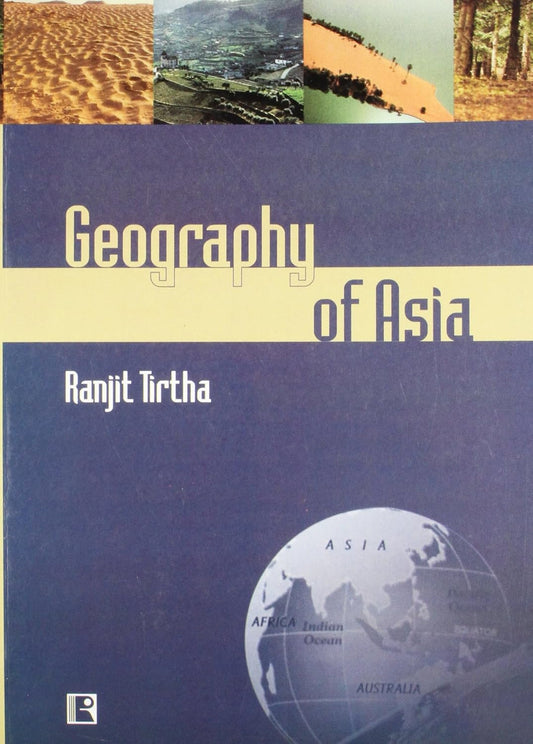 Geography Of Asia By Ranjit Tirtha (English Medium)