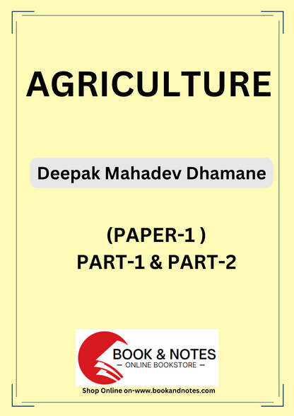 Agriculture Optional Notes By- Deepak Mahadev Dhamane (English Medium)