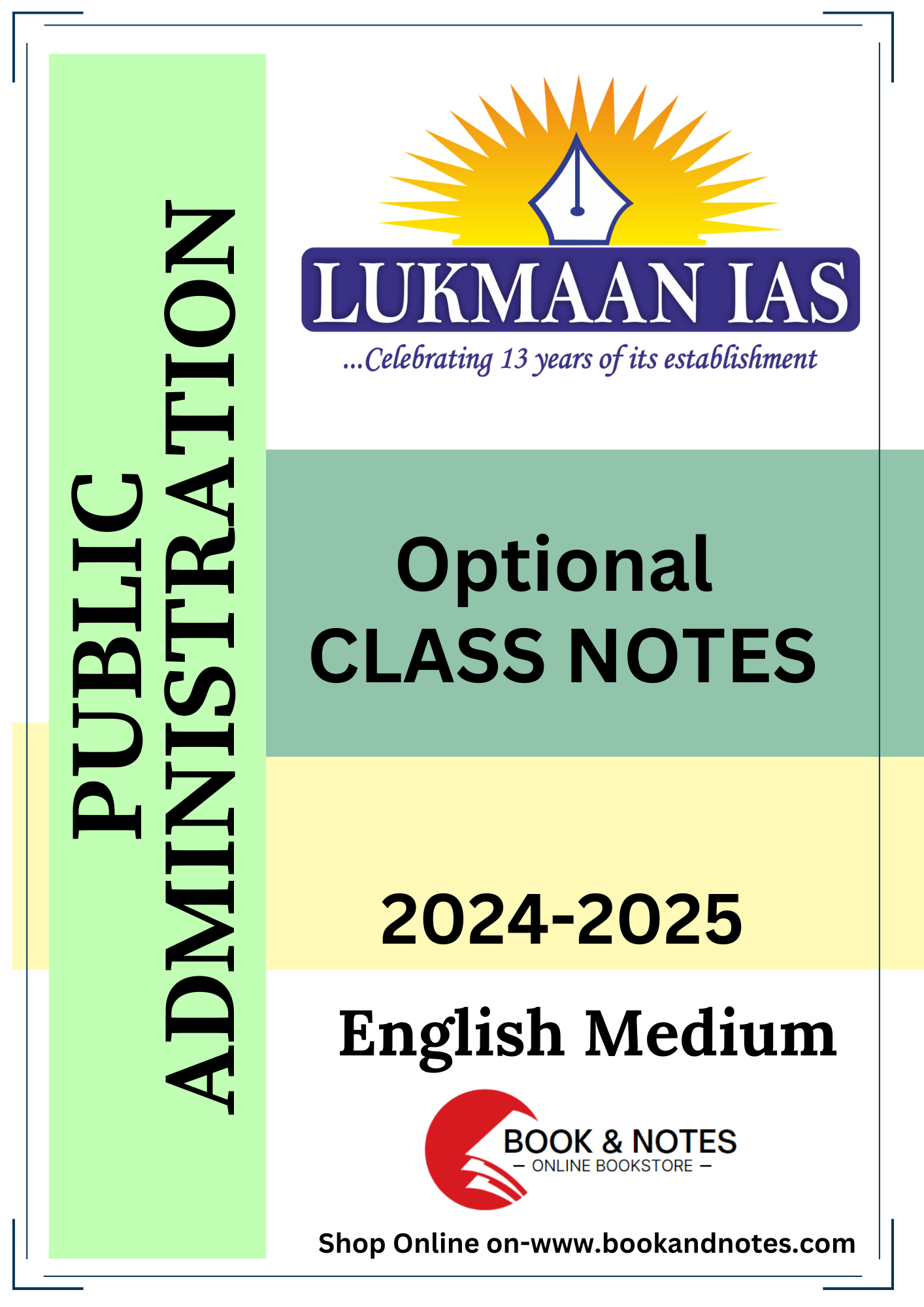 LUKMAAN IAS PUBLIC ADMINISTRATION (CLASS NOTES) ENGLISH MEDIUM 2024-25 ...