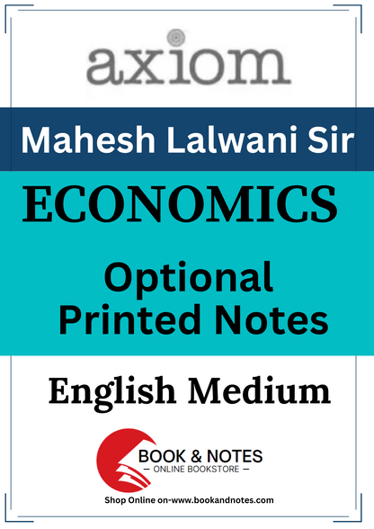 AXIOM IAS Mahesh Lalwani Economics Optional Printed Notes.