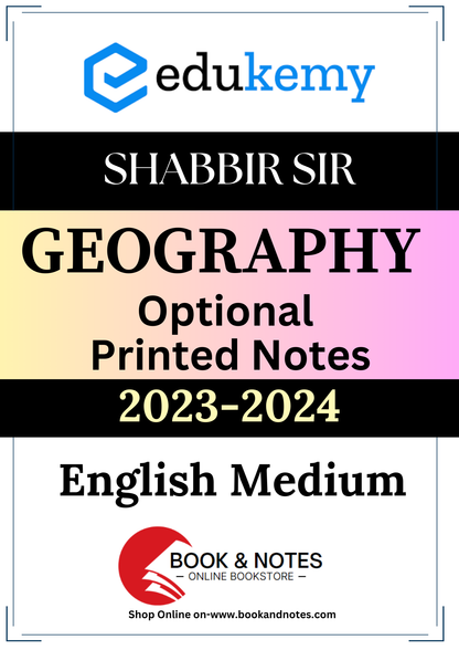 EDUKEMY Shabbir Sir Geography Optional (Printed Notes) 2023-24