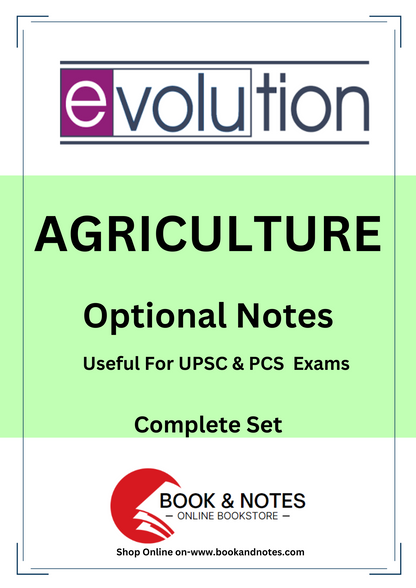 Agriculture Optional Notes By- EVOLUTION (English Medium)