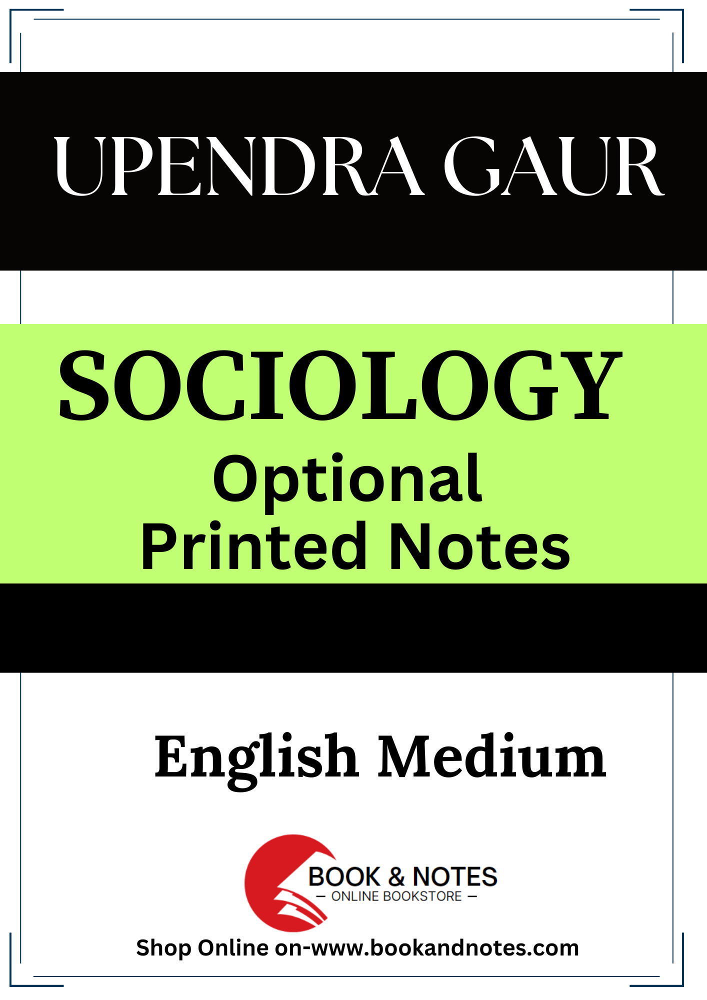 Upendra Gaur Sociology Optional (Printed/Class Notes)English Medium