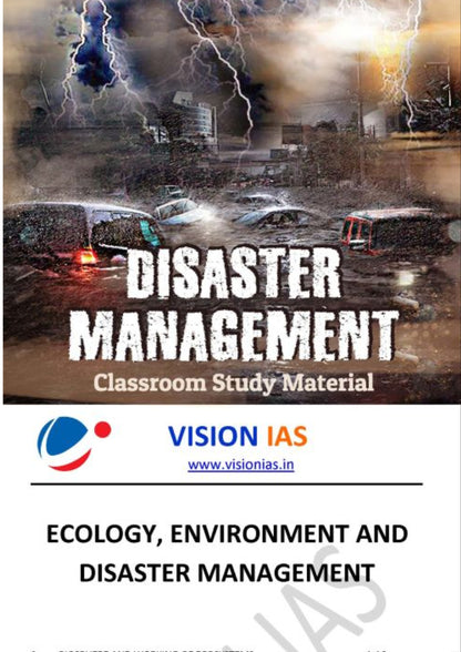 Disaster Management |आपदा प्रबंधन Vision IAS Classroom Study Material General Studies (English/Hindi Medium)