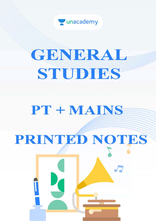 Unacademy General Studies Notes For UPSC & PCS Exams