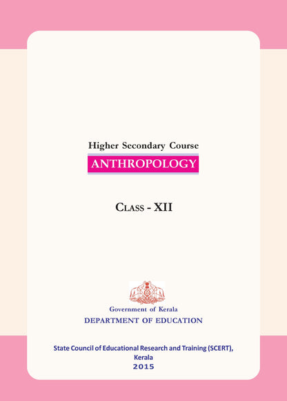 Anthropology SCERT KERALA (Class-11 &12)English Medium Book