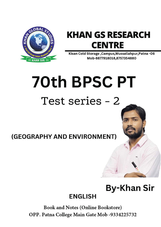 70th BPSC (Khan Global Studies) Test - 2