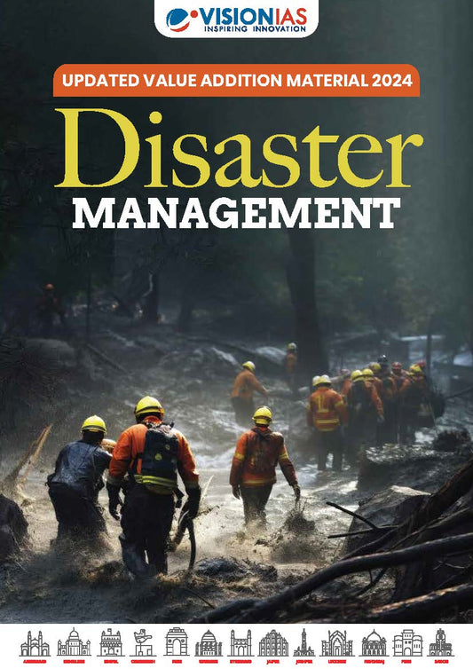 Disaster Management Vision IAS Updated Value Addition Material 2024 English/Hindi Medium