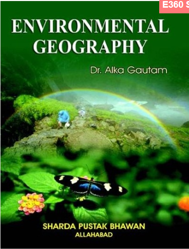 Environment Geography Dr. Alka Gautam (English Medium)