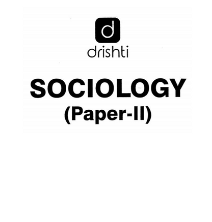 Drishti Ias Sociology Optional Paper 1 and 2(Printed Notes) English Medium 2023-24