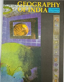 OLD NCERT Geography(Class 10) Geography Of India.