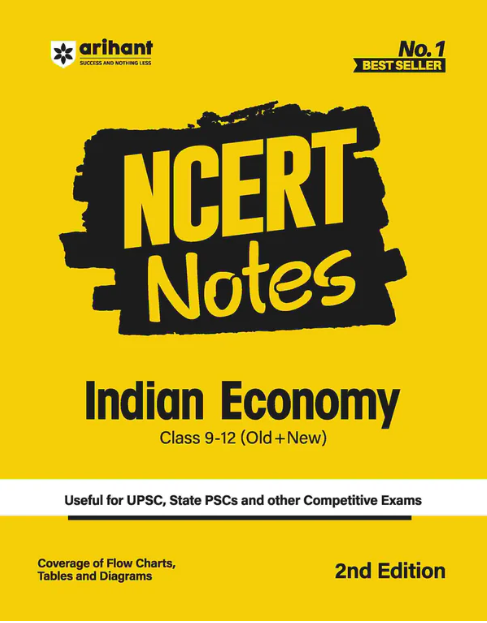 Arihant  NCERT Notes Indian Economy Class 9 -12 (Old + New)