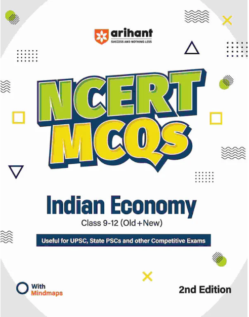 Arihant NCERT MCQs Indian Economy (Bhartiye Artvyavastha) Class 9-12 (Old + New)