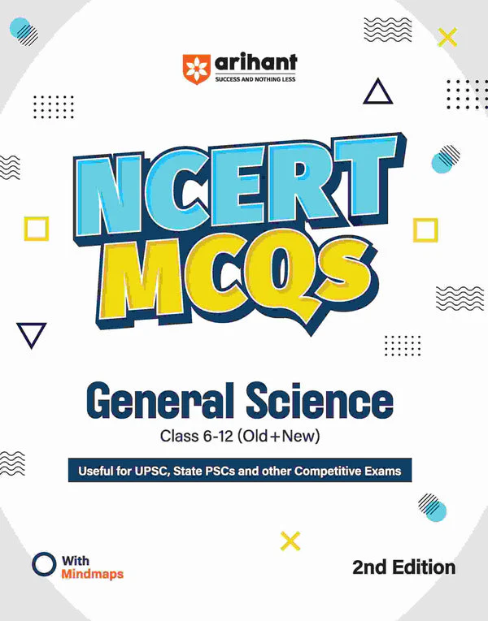 Arihant NCERT MCQS General Science Class 6 -12 (Old+New)