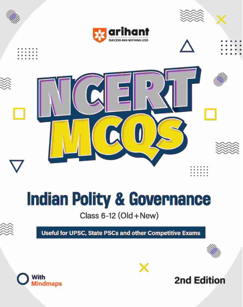 Arihant NCERT MCQS Indian Polity & Governance Class 6-12 (Old+New)