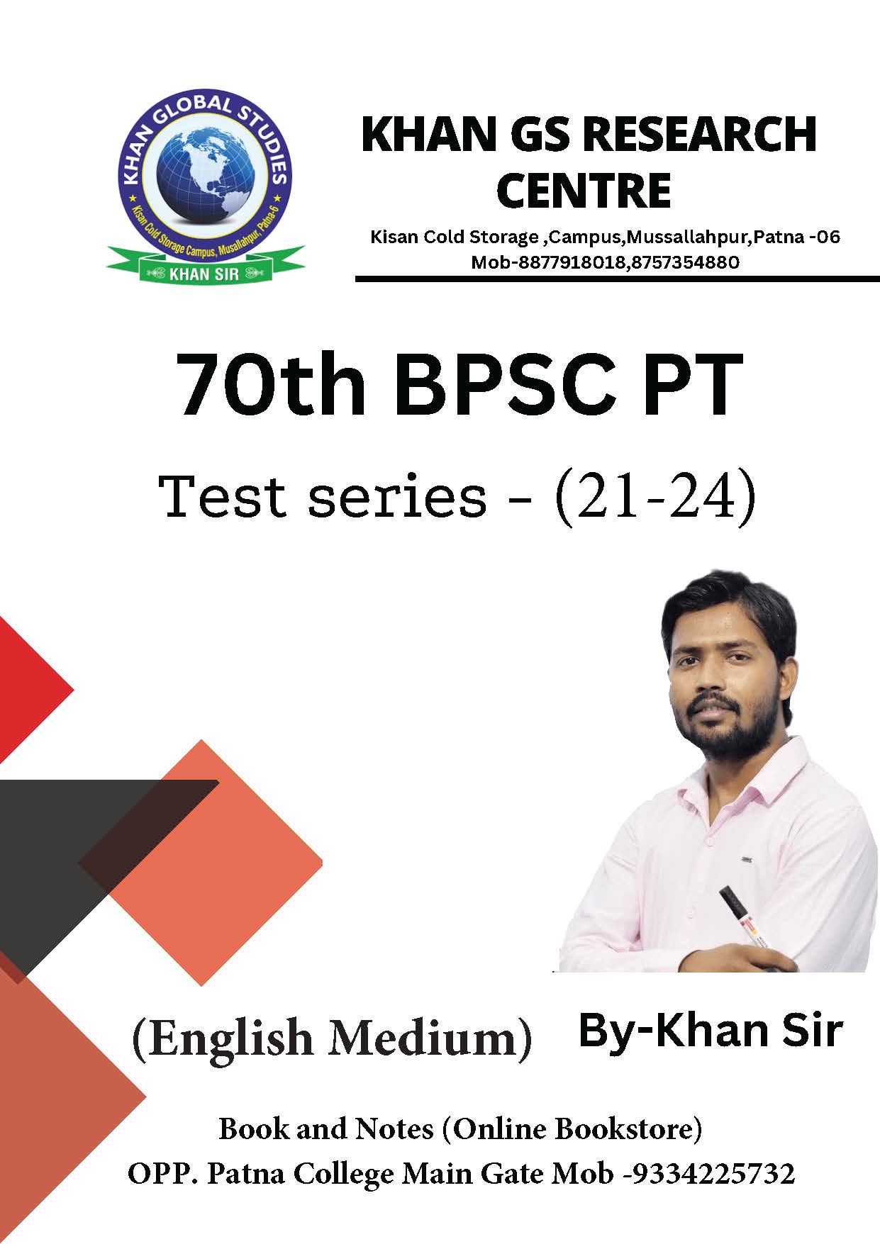 70th BPSC KGS(Khan Global Studies) Test - 21-24 (Combine Set)